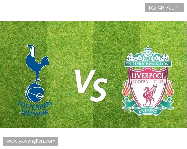 利物浦与热刺精彩对决视频回放全程回顾与精彩瞬间解析